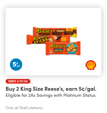 Buy 2 King Size Reese's, earn 5¢/gal