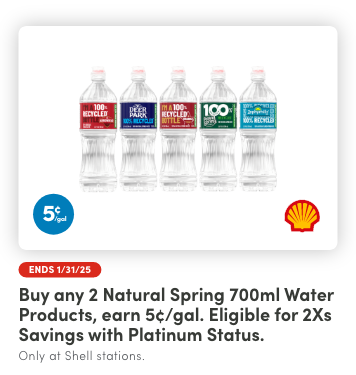 Buy any 2  Natural Spring 700ml  Water Products, earn 5¢/gal