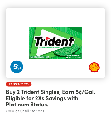  Earn 5¢/gal reward when you buy any (2) Trident Singles product(s).