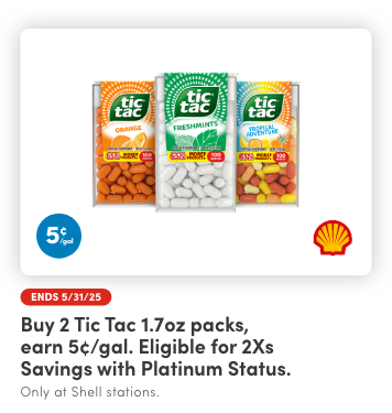 Buy 2 Tic Tac 1.7 oz packs, Earn 5¢/Gal