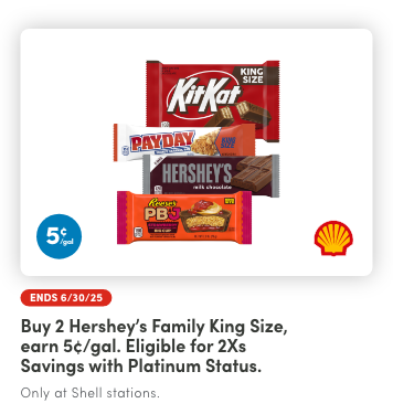  Earn 5¢/gal reward when you buy any (2) Hershey's Family King Size product(s)