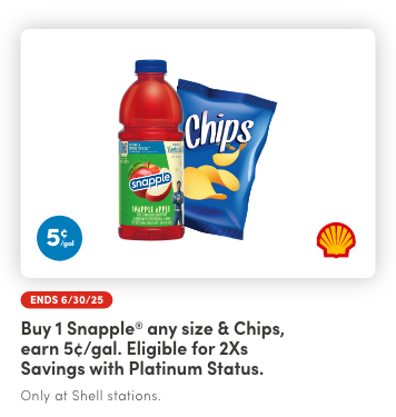 Buy 1 Snapple® any size & Chips, Earn 5¢/Gal