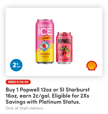 Buy 1 Popwell 12oz or SI Starburst 16oz, Earn 2¢/Gal